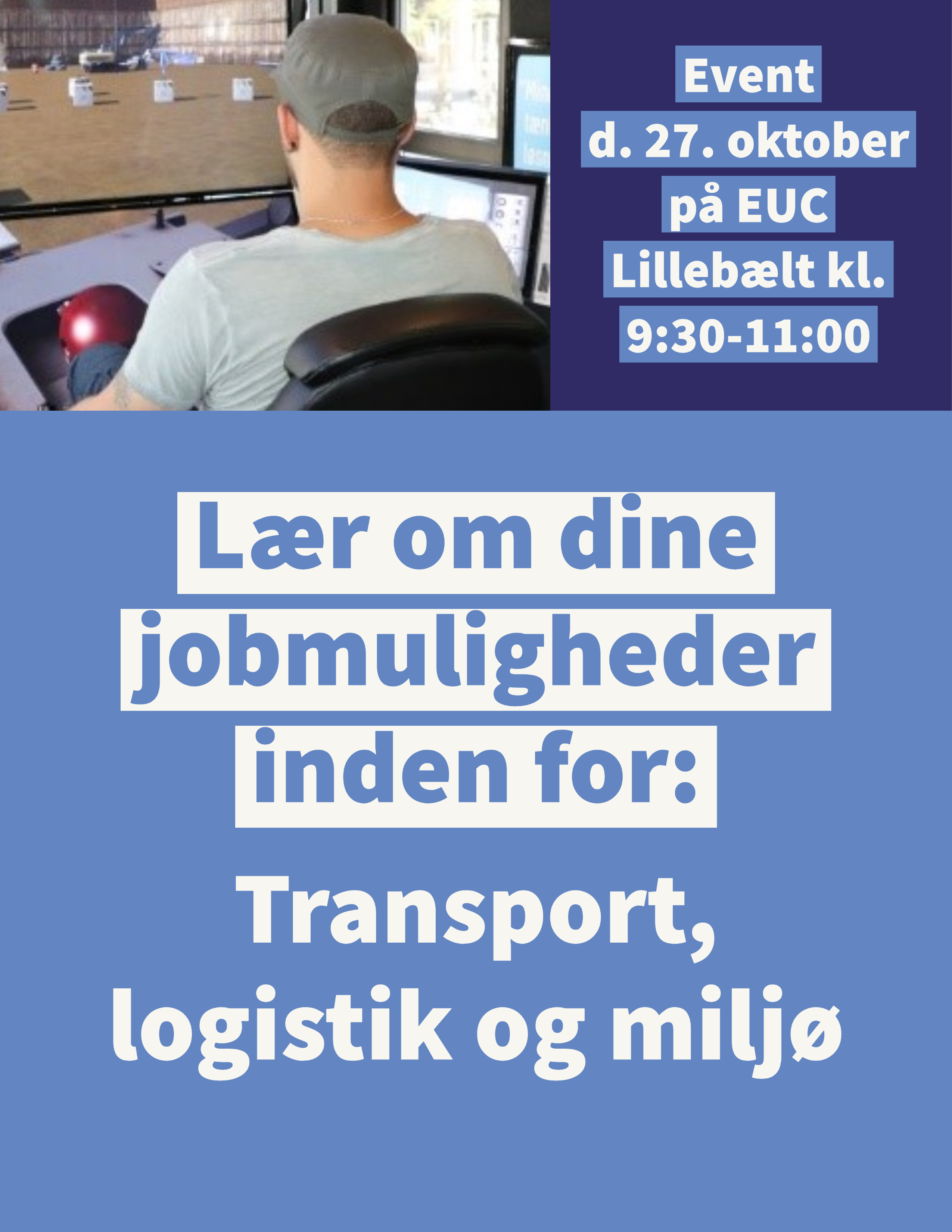 Event d. 27. oktober på EUC Lillebælt - lær om dine jobmuligheder inden for transport, logistik og miljø 
